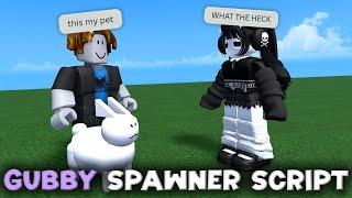 Gubby Spawner Script Showcase - ROBLOX EXPLOITING