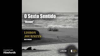 O Sexto Sentido - Ocean (Lisbon Journeys Records)
