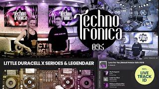 Little Duracell x Serioes & Legendaer - Techno Tronica ep. 095 | Techno (Peaktime)