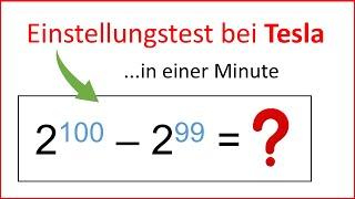 Bei TESLA im Einstellungstest hast du dafür 1 Minute Zeit . Schaffst du das?!?