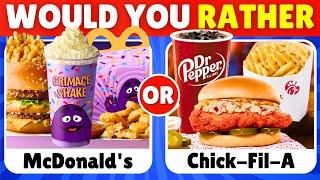 Would You Rather...?  FAST FOOD Restaurant Edition
