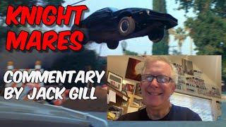 "Knight Rider" Stunt Coordinator Jack Gill Remembers "Knightmares" - Jumping KITT, Grenade Launch!