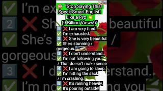   "Stop Saying This! Speak Smart English Like a Pro  (9 Billion Views!)" #shorts #english