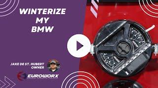 How Do I Winterize My BMW? | Euroworx Automotive Specialist