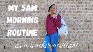 My Teacher Assistant Morning Routine