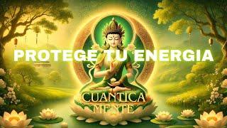 PROTEGE TU ENERGIA con el Poder del Mantra TARA.