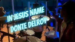 In Jesus name Drum cover Donte Delroy