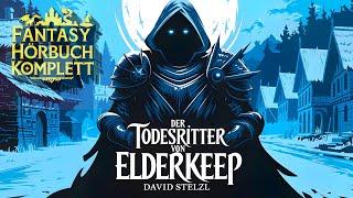 Der Todesritter von Elderkeep Fantasy Hörbuch Komplett deutsch NEU