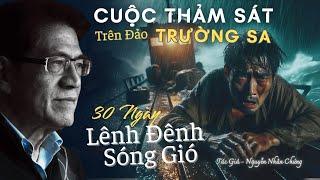 Cuộc Thảm Sát trên Đảo Trường Sa. và 30 ngày lênh đênh sóng gió | Tập 90 |  Miền Ký Ức