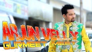 Arjun Velly Song | Original | Dev 3K | Gurmeet Meet | A Tribute to Ustad Kuldeep Manak Ji |