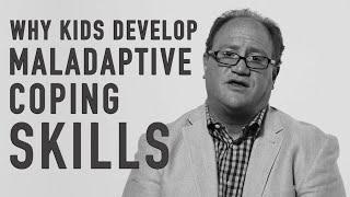 Why Kids Develop Maladaptive Coping Skills | AARON KRASNER