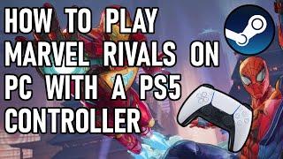 How To Play Marvel Rivals On PC With A PS5 Controller (Steam)