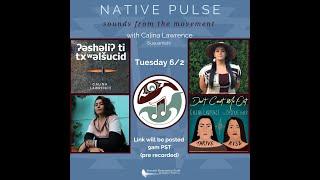 Native Pulse: Sounds From the Movement with Calina Lawrence