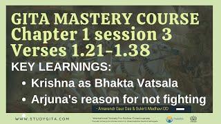 Gita Mastery Course (Sat)-  Chapter 1 - Lord Loves His Devotees (Verse 21~38)