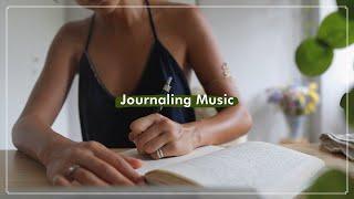 Journaling Music | Peaceful, Inspiring, Relaxing