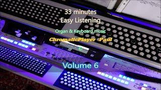 Volume 6  - Organ & keyboard - ChromaticPlayer Paul