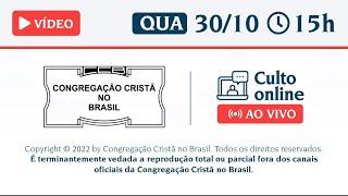 PALAVRA SANTO CULTO ONLINE A DEUS CCB / QUARTA- 30/10/2024 15:00 - 30/10/24 #cultoccbpalavra