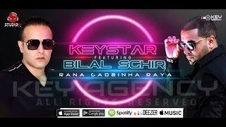 Keystar - Rana Gadbinha raya | رانا قابضينها غايا ft. Bilal Sghir, Moon ( Rana Gabdinha Raya )