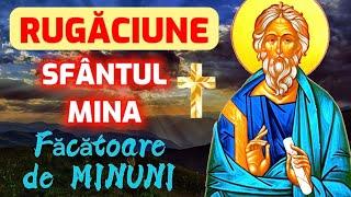 Rugaciune facatoare de minuni si grabnic ajutatoare, rugaciune catre Sfantul Mare Mucenic Mina