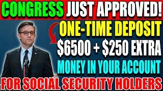 Congress Approves $6500 + $250 One-Time Deposit –Payments Arriving in Banks –Social Security Update