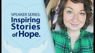 Inspiring Stories of Hope: Julianna F.