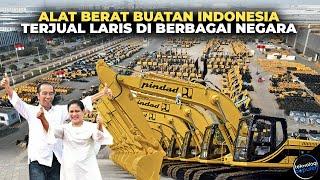 BIKIN NEGARA TETANGGA IRI! Deretan Alat Berat Hasil Karya Anak Bangsa Laku Keras di Pasar Dunia