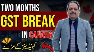 Tax holidays in Canada | Two Months GST Relief for Canadians | Job Opportunities | #canada #jobs