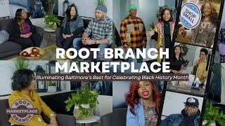 Root Branch Marketplace: Celebrating Black History Month with a Spotlight on Black Owned Businesses