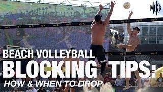 Beach Volleyball Blocking Tips - How and When to Drop