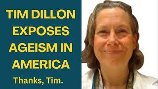 Tim Dillon Exposes Ageism Towards Elderly in America