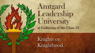 ALU Knights on Knighthood (GotC15)