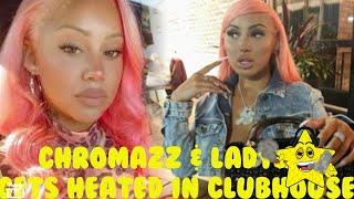 LADY SB & CHROMAZZ GOT REALLY HEATED  IN CLUBHOUSE 