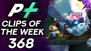 Project Plus Clips of the Week Episode 368