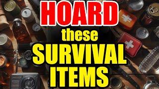 Stockpile 10… 20… 100… of these SURVIVAL ITEMS – before they Disappear!