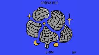 George Reid - Slip Slide (Official Audio)