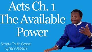 Acts Ch. 1 The Available Power by Kyrian Uzoeshi