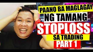 PAANO MAGLAGAY NG STOP LOSS SA TRADING PART 1