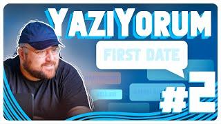 YazıYorum #2 | "First Date" Anıları