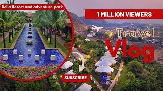 Della Resort and Adventure Park Lonavala |weekend gateway or Staycation | Hotel Tour |Ritesh Singh