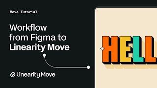 How to Integrate Figma into Linearity Move
