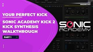 Kick 2 Tutorial By Sonic Academy - Comprehensive Guide