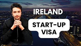 Ireland Startup Visa | Key Facts | Sohrab Vazir