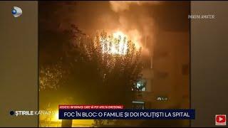 Stirile Kanal D - Incendiu in bloc: O familie si doi politisti la spital | Editie de seara