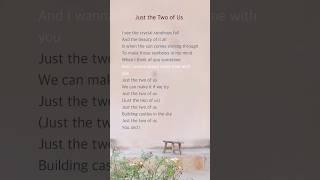 Just the Two of Us | Bill Withers and Grover Washington, Jr. #lyrics #music #pop #song