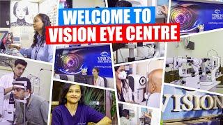 Welcome to Vision Eye Centre : Your Trusted Eye Centre Clinic | Eye Centre Clinic in Delhi