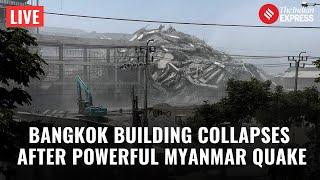 LIVE | Bangkok Buildings Collapse After Strong Myanmar Earthquake | Thailand Earthquake 2025