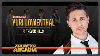 The Voices of Arcadia: Yuri Lowenthal as Trevor Hills