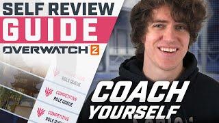 COACH YOURSELF in OW2: The COMPLETE Guide (In-Depth Self-Review Guide + Demo!)