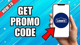 How To Get Promo Code For Lowe's