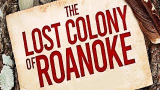 Lost Colony of Roanoke Island, North Carolina | What happened to the Virginia colonists in 1590?